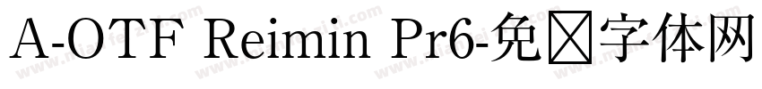 A-OTF Reimin Pr6字体转换